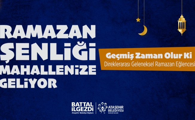 Ataşehir'de Direklerara sı Geleneksel Ramazan Eğlenceleri Başlıyor