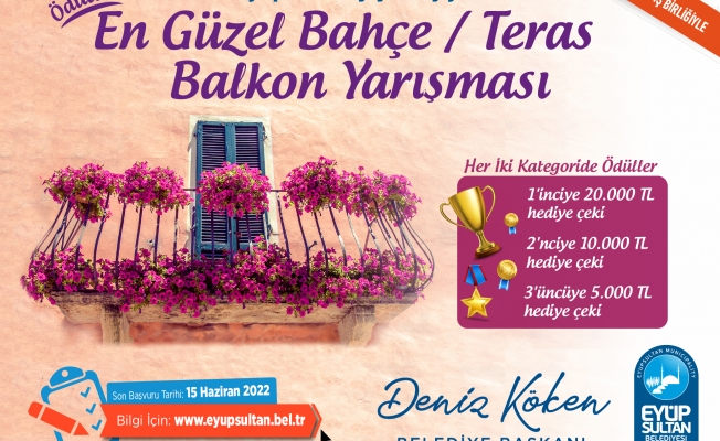 Eyüpsultan'da En Güzel Bahçe/Teras ve Balkon Yarışması başladı