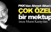 PKK'dan Ahmet Altan'a ÇOK ÖZEL mektup
